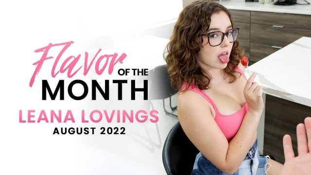 StepSiblingsCaught - Leana Lovings: August 2022 Flavor Of The Month Leana Lovings - S3:E1